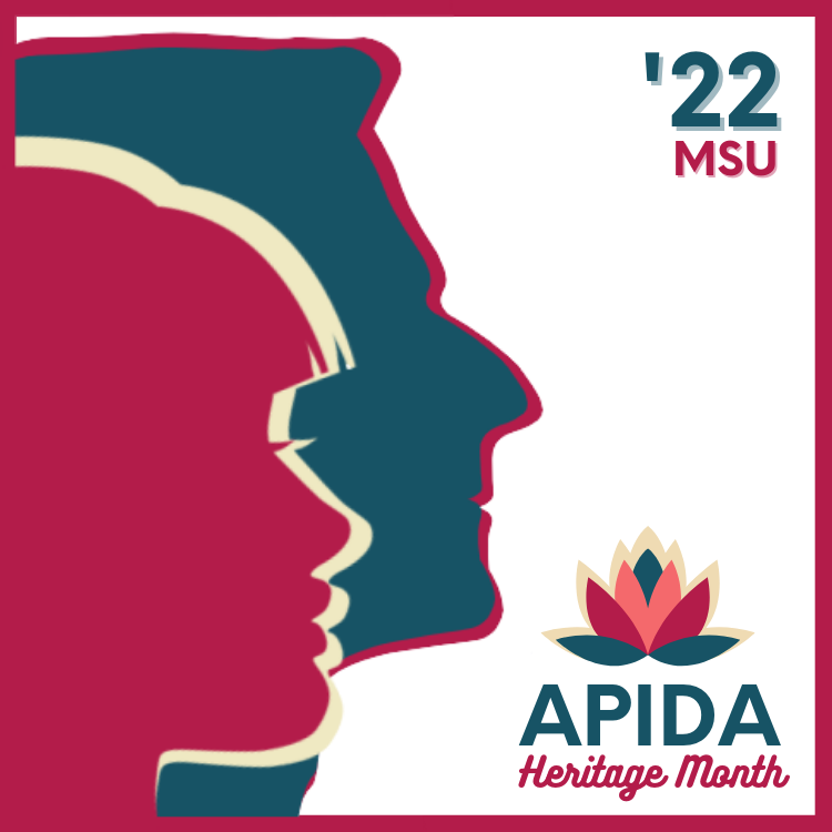 APIDA Heritage Month 2022  Office of Spartan Experiences